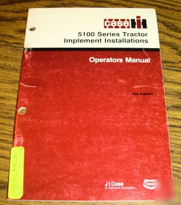 Case ih 5120 to 5140 tractor implement operators manual