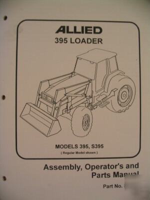 Allied 395 S395 loader operator manual