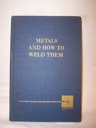 Book on how to weld certain metals---welding