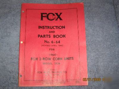 Fox manual # 6-64 parts book for 2 row corn units 2CA