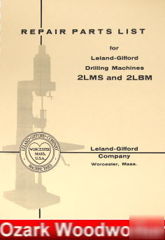 Leland-gillford 2LMS,2LBM drilling machine manual