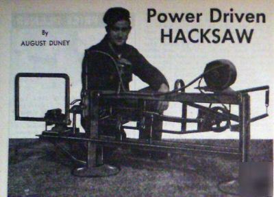 Power driven hacksaw plans 4 heavy work model t parts