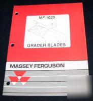 Massey ferguson mf 1025 grader blades manual