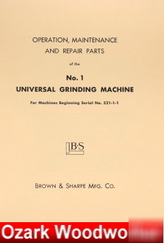 Brown & sharpe no 1 universal grinder op/part manual