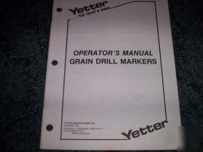 Yetter grain drill markers operator's manual
