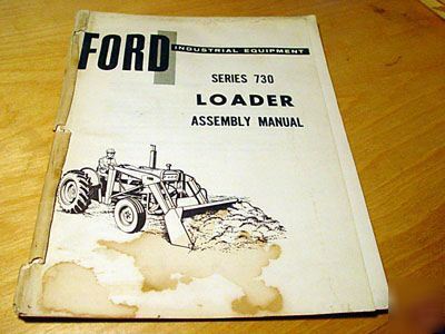 Ford series 730 loader assembly manual