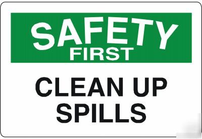 Large metal safety sign saftey first clean up 1444