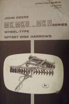 John deere mk, mko, mkh disk harrows operator manual