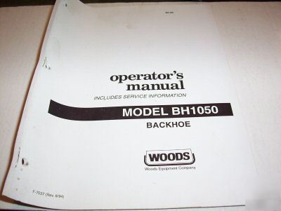 Operators manual woods BH1050 back hoe