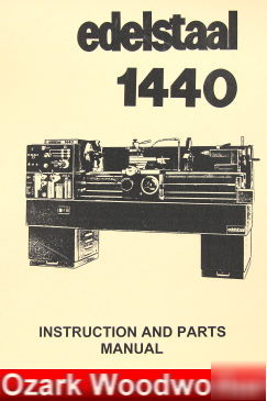 Oz~edelstaal 1440 metal lathe operator's & parts manual