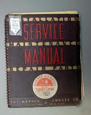 Warner & swasey service manual no.4 ram turret lathe: