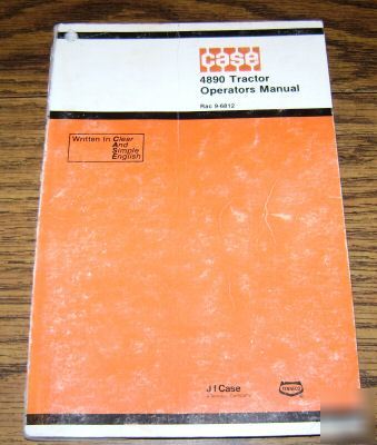 Case 4890 tractor operators owner manual book