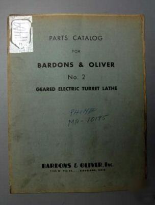 Bardons & oliver parts catalog for no. 2 turret lathe: