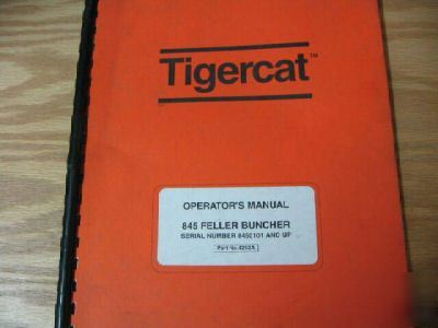 Tigercat 845 feller buncher operators manual