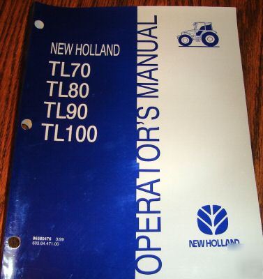 New holland TL70 thru TL100 tractor operators manual nh