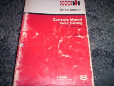 Case ih M160 mower operator manual-parts rac 9-22330