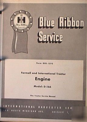Ih blue ribbon service manual engine d-166 d 166