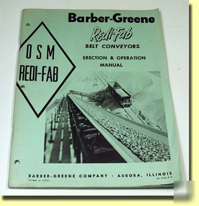 Barber-greene redi-fab belt conveyor manual 1953