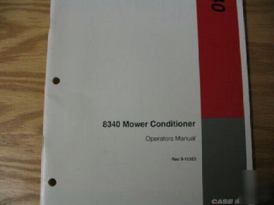 Case 8340 mower conditioner operators manual