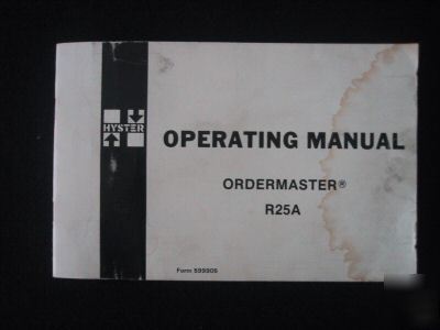 Hyster ordermaster R25A operator's manual