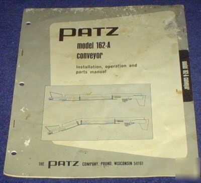 Patz model 162-a conveyor install. oper. parts manual
