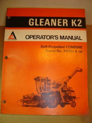 Allis chalmers gleaner K2 combine oper manual 24201- up