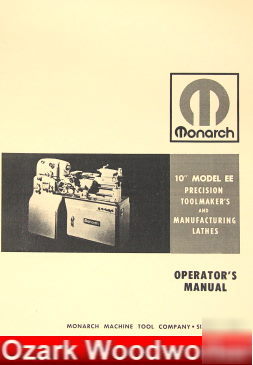 Oz~monarch 10EE metal lathe operator's manual