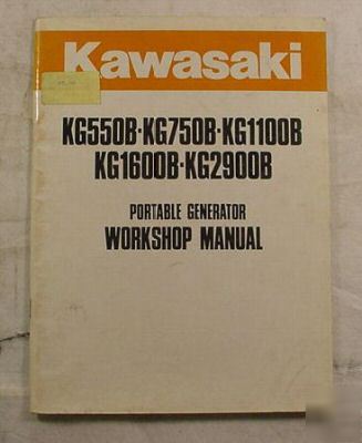 Workshop manual kawasaki generator kg 550 750 1100 1600