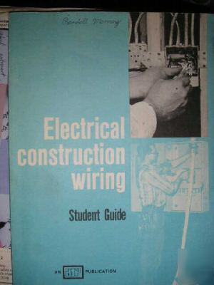 Electrical construction wiring - 1971