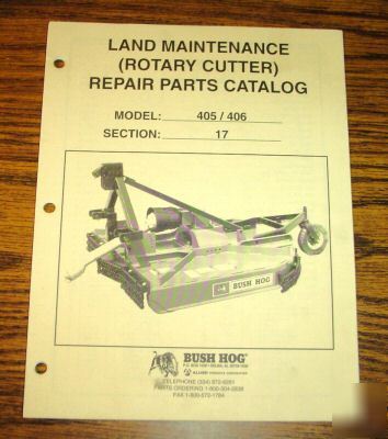 Bush hog 405 406 rotary cutter mower parts catalog book