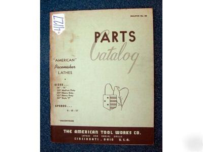 The american tool works co. parts catalog for lathe