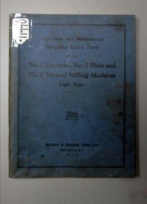 Brown&sharpe oper/maint/parts manual no.2 milling mach: