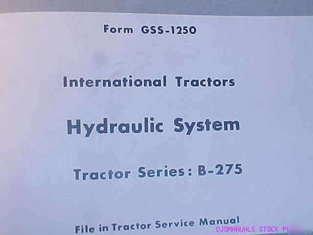 Ih b 275 tractor hydraulic system service manual