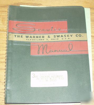 Warner swasey 3AC M3930 chucking lathe service manual