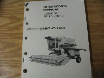 New holland tr 75 tr 85 combine operators manual