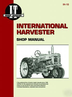 International harvester i&t shop repair manual ih-10