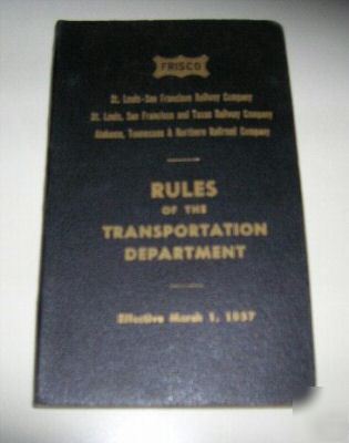 Frisco railroad rules of the transportation department