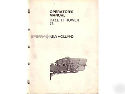 New sperry holland 75 bale thrower operator's manual