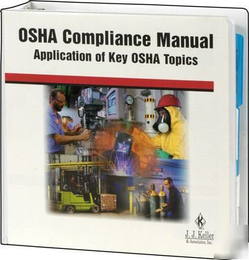 Osha compliance manual - application of key osha topics