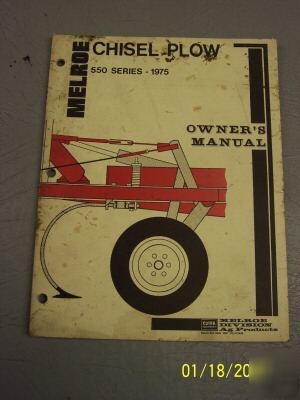 Melrose chisel plow owner's manual series 550 1975