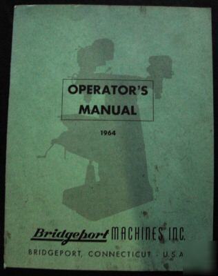 Bridgeport j-head operators manual & parts list (1964)