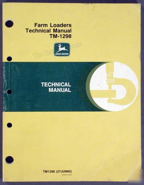 John deere farm loader technical manual TM1298