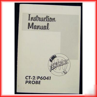 Tektronix ct-2/ P6041 probe current transformer manual