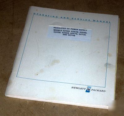 Hp 6256B, 6263/64/65/66/67B, 6271/74B ops & ser manual 