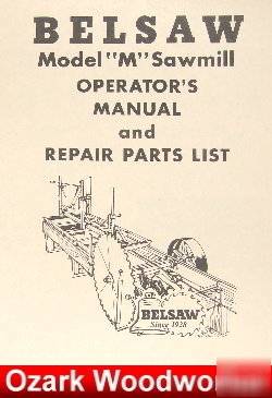Belsaw sawmill model m operating & parts manual