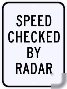 Speed checked by radar street traffic sign 24