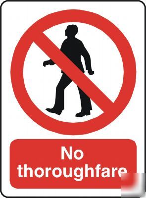 Large metal safety sign no thoroughfare 1430