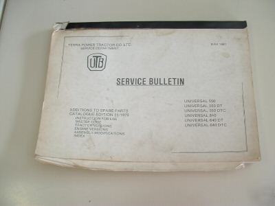 Service bulletin, universal 550, 640 tractors