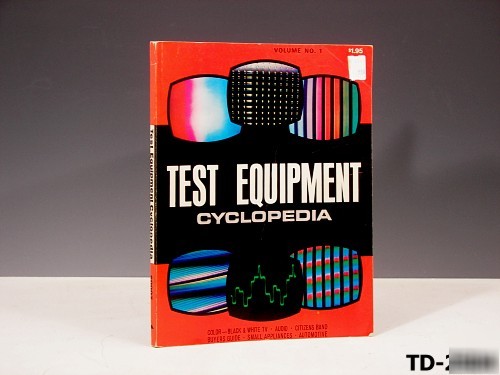 1967 test equipment cyclopedia : illustrated