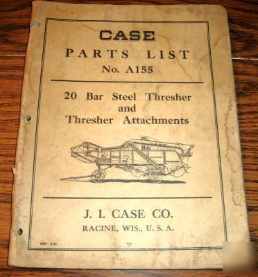 Case 20 bar steel thresher & attachments parts catalog